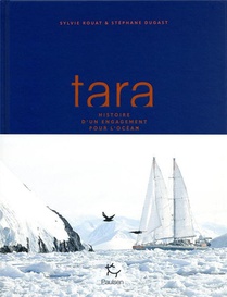 Tara : Une Aventure Humaine Et Scientifique 