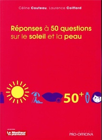 Reponses A 50 Questions Sur Le Soleil Et La Peau 