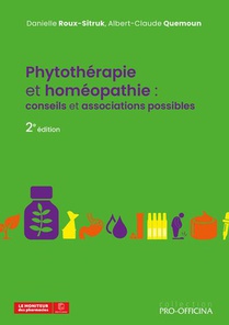 Phytotherapie Et Homeopathie : Conseils Et Associations Possibles (2e Edition) 