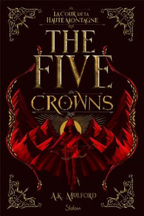The Five Crowns Tome 1 : La Cour De La Haute Montagne 