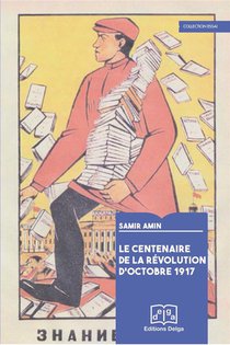 Le Centenaire De La Revolution D'octobre 1917 