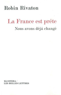 La France Est Prete ; Nous Avons Deja Change 