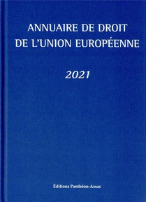 Annuaire De Droit De L'union Europeenne 2021 