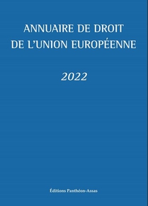 Annuaire De Droit De L'union Europeenne (edition 2022) 
