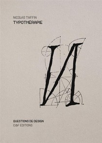 Typotherapie : Fragments D'une Amitie Typographique 