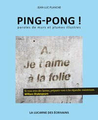 Ping-pong ! - Paroles De Murs Et Plumes Illustres 