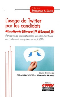 L'usage De Twitter Par Les Candidats #eurodeputes @europarl_fr @europarl_en 