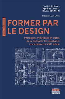 Former Par Le Design : Points De Repere Et Retours D'experiences Pedagogiques 