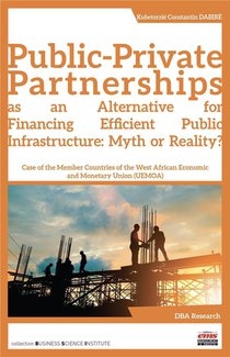 Public-private Partnerships As An Alternative For Financing Efficient Public Infrastructure 