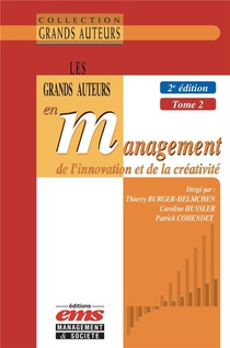 Les Grands Auteurs En Management De L'innovation Et De La Creativite Tome 2 (2e Edition) 