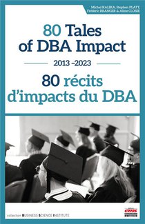 80 Tales Of Dba Impact / 80 Recits D'impacts Du Dba : 2013-2023 