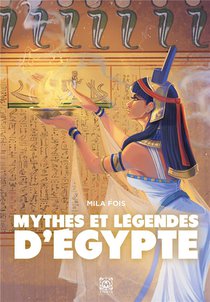 Mythes Et Legendes D'egypte 