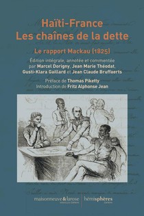 Haiti-france, Les Chaines De La Dette : Le Rapport Mackau (1825) 