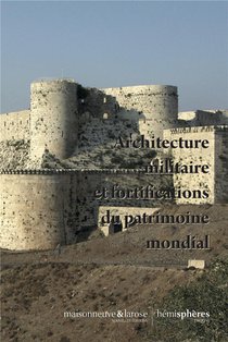 Architecture Militaire Et Patrimoine Mondial 
