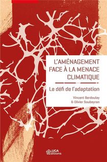 L'amenagement Face A La Menace Climatique : Le Defi De L'adaptation 