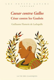 Caesar Contra Gallos : Cesar Contre Les Gaulois 