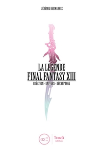 La Legende Final Fantasy Xiii 