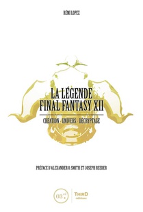La Legende Final Fantasy Xii : Creation, Univers, Decryptage 