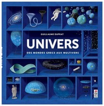 Univers ; Des Mondes Grecs Aux Multivers 
