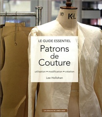 Patrons De Couture ; Utilisation, Modification, Creation 