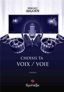 Choisis Ta Voix / Voie 