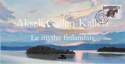 Akseli Gallen-kallela - Le Mythe Finlandais 