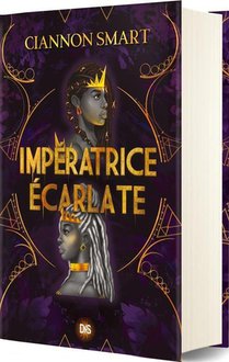 Sorcieres D'or Tome 2 : Imperatrice Ecarlate 