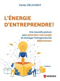 L'energie D'entreprendre ! (2e Edition) 