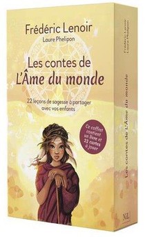 Les Contes De L'ame Du Monde : 22 Lecons De Sagesse A Partager Avec Vos Enfants ; Coffret 