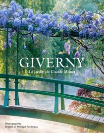 Giverny ; Le Jardin De Claude Monet 