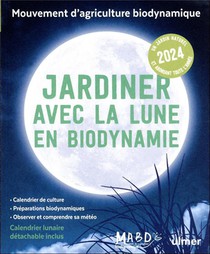 Jardiner Avec La Lune En Biodynamie (edition 2024) 
