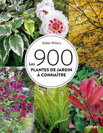 Les 900 Plantes De Jardin A Connaitre 
