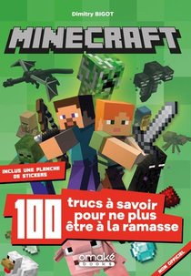 Minecraft ; 100 Trucs A Savoir Pour Ne Plus Etre A La Ramasse 