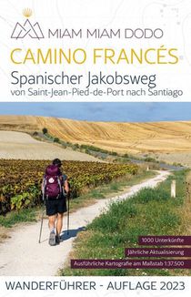 Camino Frances : Spanischer Jakobsweg (edition 2023) 