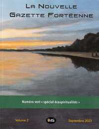La Nouvelle Gazette Forteenne N 2 - Numero Vert Special Ecospiritualites 