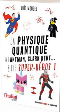 La Physique Quantique Par Antman, Les Pokemon... & Les Super-heros ! 
