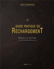Guide Pratique Du Rechargement 