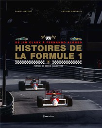 Histoire De Le Formule 1 : De Jim Clark A Fernando Alonso 