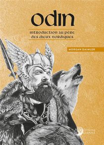 Odin : Introduction Au Pere Des Dieux Nordiques 
