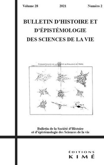 Bulletin D'histoire Et D'epistemologie Des Sciences De La Vie N.28 (edition 2021) 
