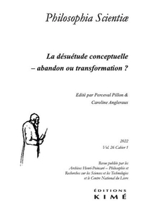 Revue Philosophia Scientiae N.26 ; La Desuetude Conceptuelle : Abandon Ou Transformation ? (edition 2022) 