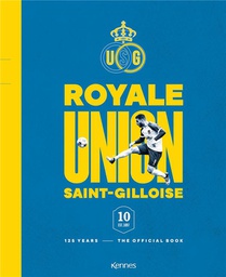 Royale Union Saint-gilloise, 125 Years : The Official Book 