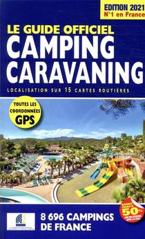 Le Guide Officiel Camping Caravaning (edition 2021) 