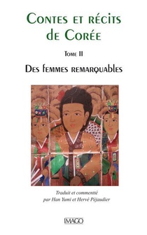 Contes Et Recits De Coree T.2 ; Des Femmes Remarquables 
