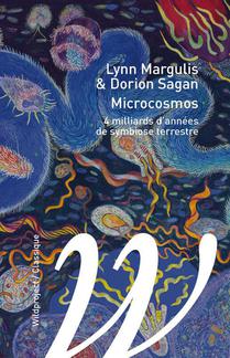 Microcosmos : L'histoire Des 4 Milliards D'annees De La Vie Microbienne 
