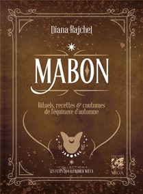 Mabon : Rituels, Recettes Et Traditions De L'equinoxe D'automne 