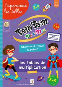 Tam Tam Multimax : Les Tables De Multiplication ; Niveau 2 
