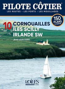 Pilote Cotier T.10 : Cornouailles, Iles Scilly, Irlande Sw 