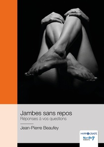 Jambes Sans Repos : Reponses A Vos Questions 