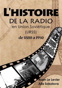 L'histoire De La Radio En Union Sovietique De 1880 A 1950 